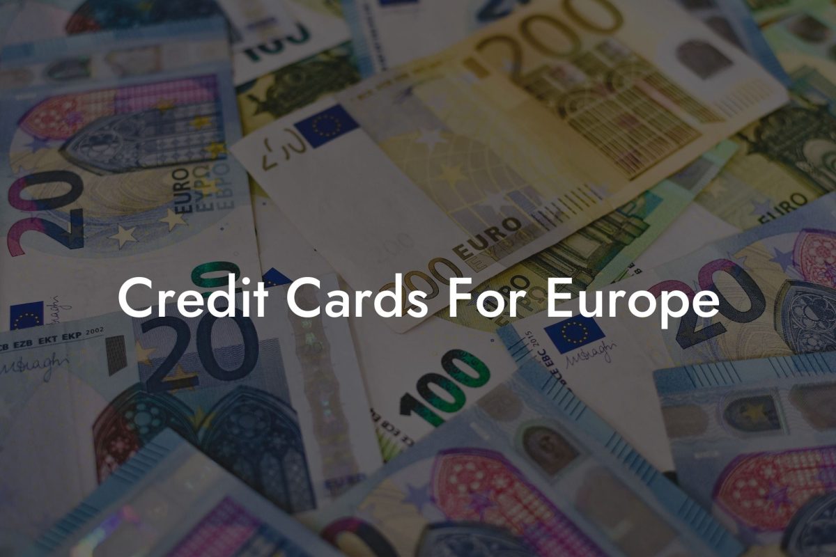 Credit Cards For Europe