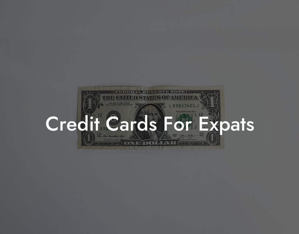 Credit Cards For Expats