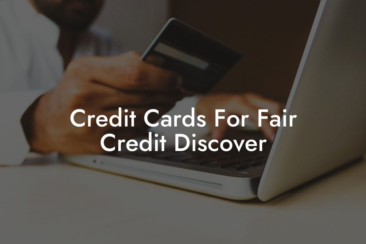 Credit Cards For Fair Credit Discover