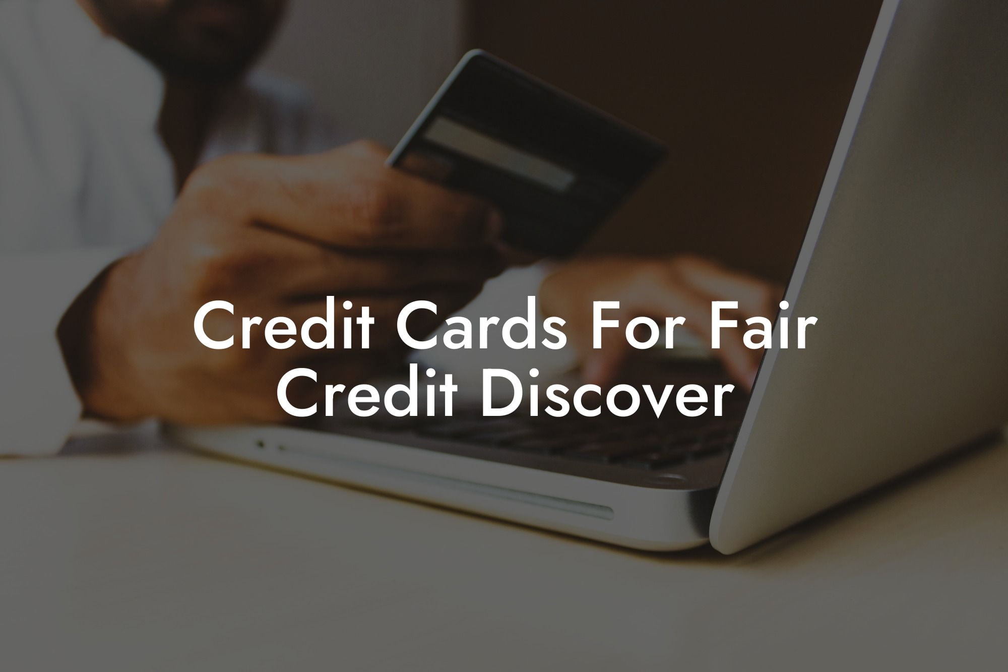 Credit Cards For Fair Credit Discover