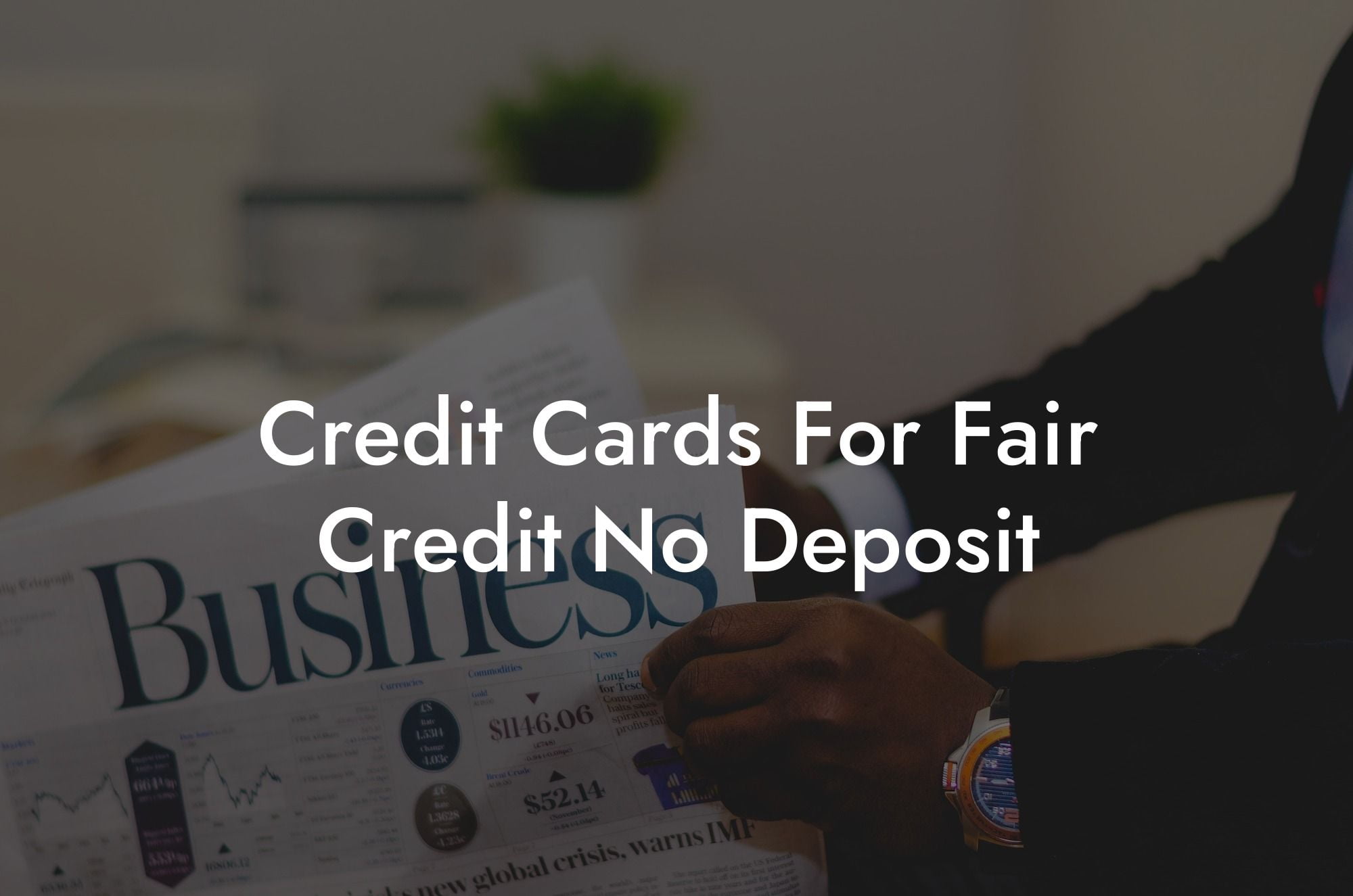 Credit Cards For Fair Credit No Deposit