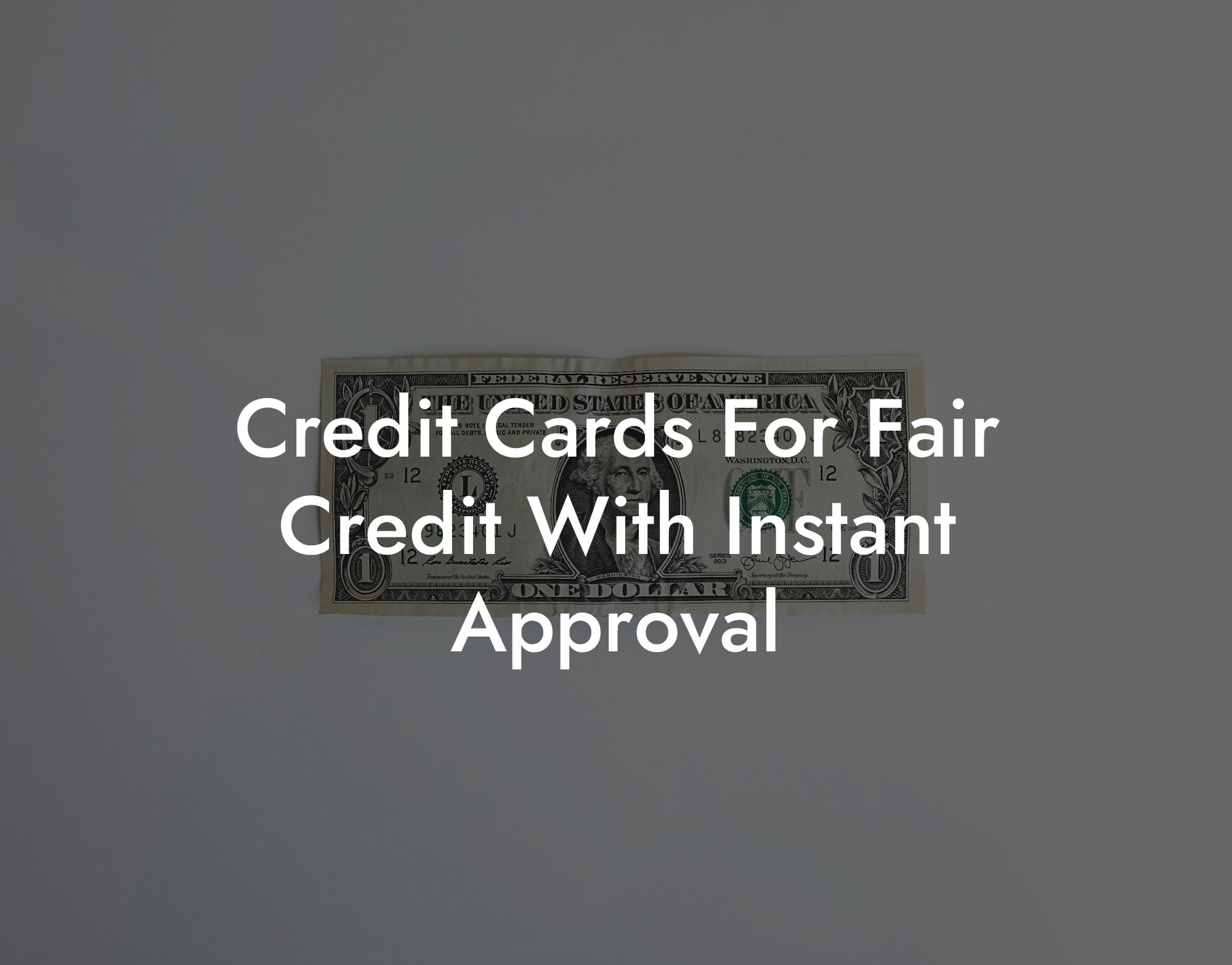 Credit Cards For Fair Credit With Instant Approval