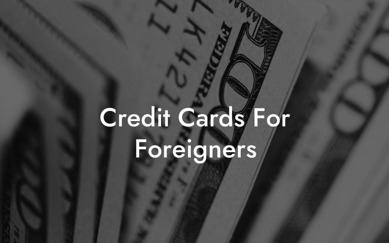 Credit Cards For Foreigners