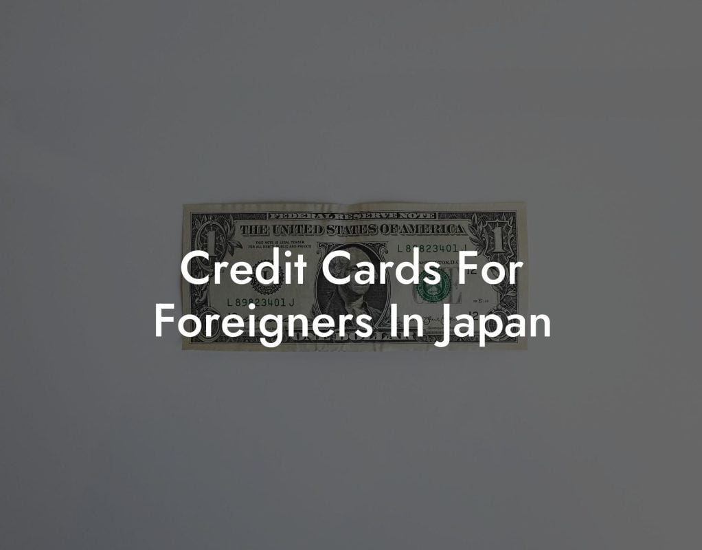 Credit Cards For Foreigners In Japan