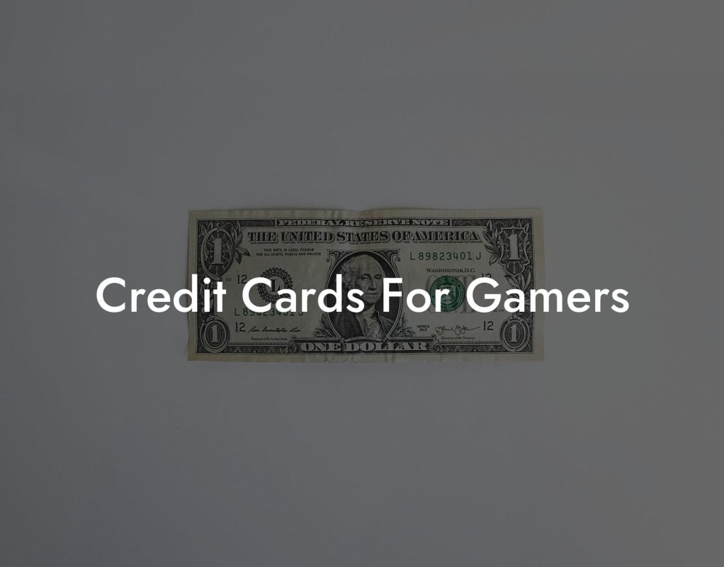 Credit Cards For Gamers