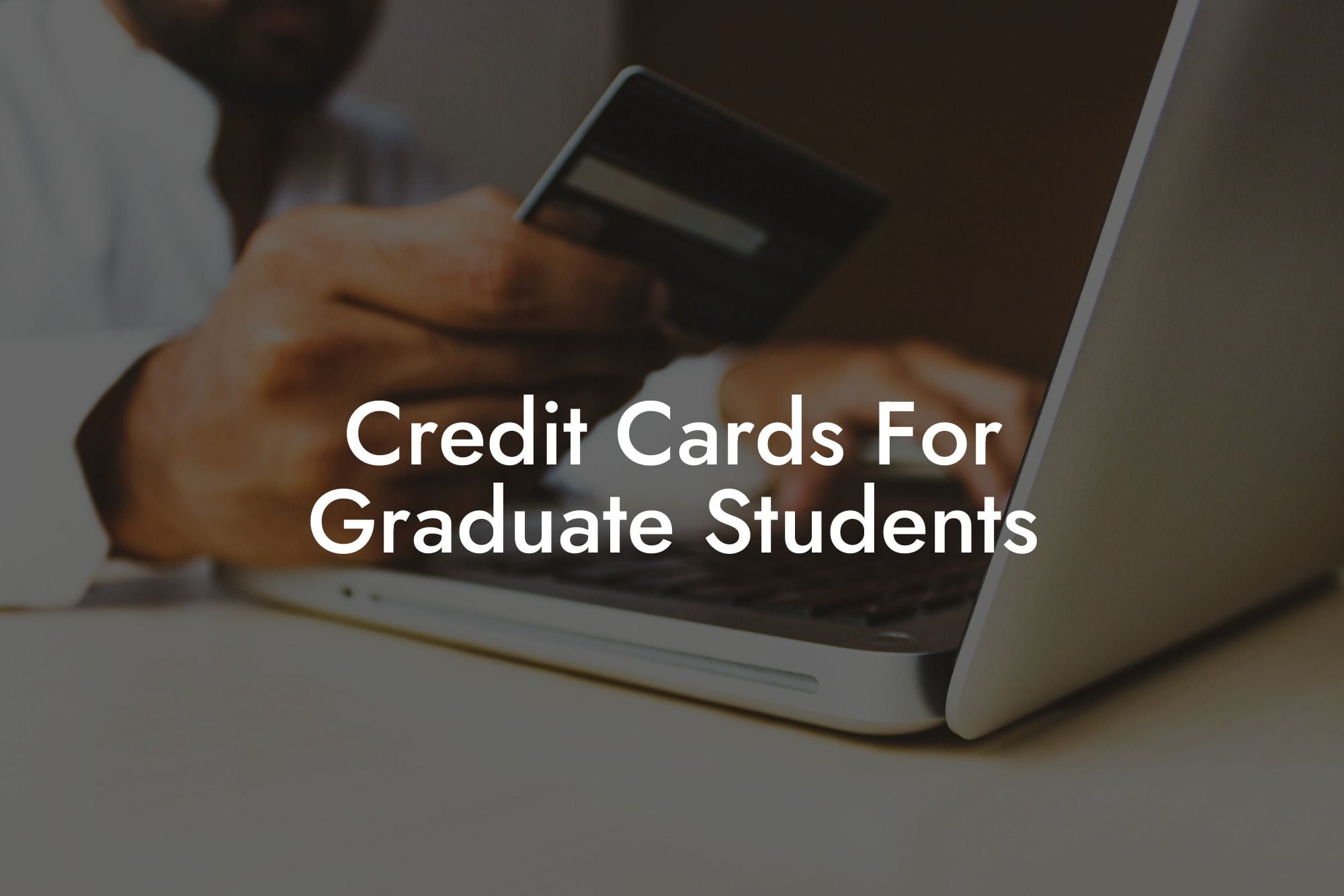 Credit Cards For Graduate Students