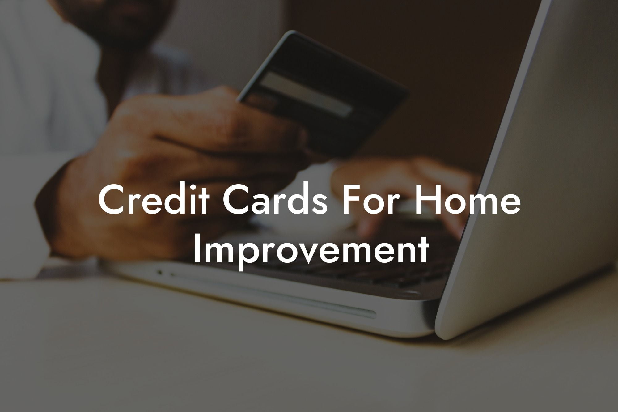 Credit Cards For Home Improvement