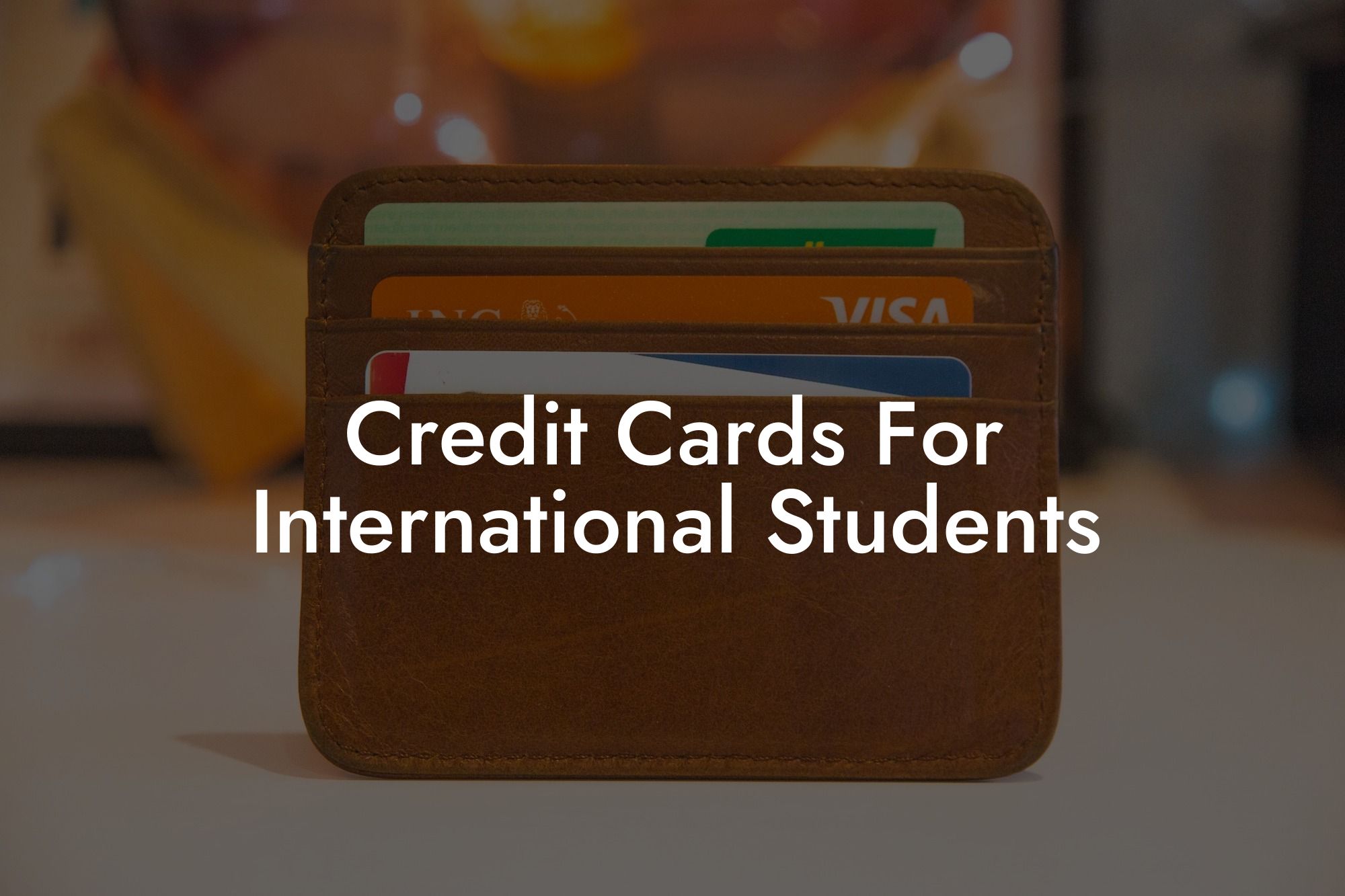 Credit Cards For International Students