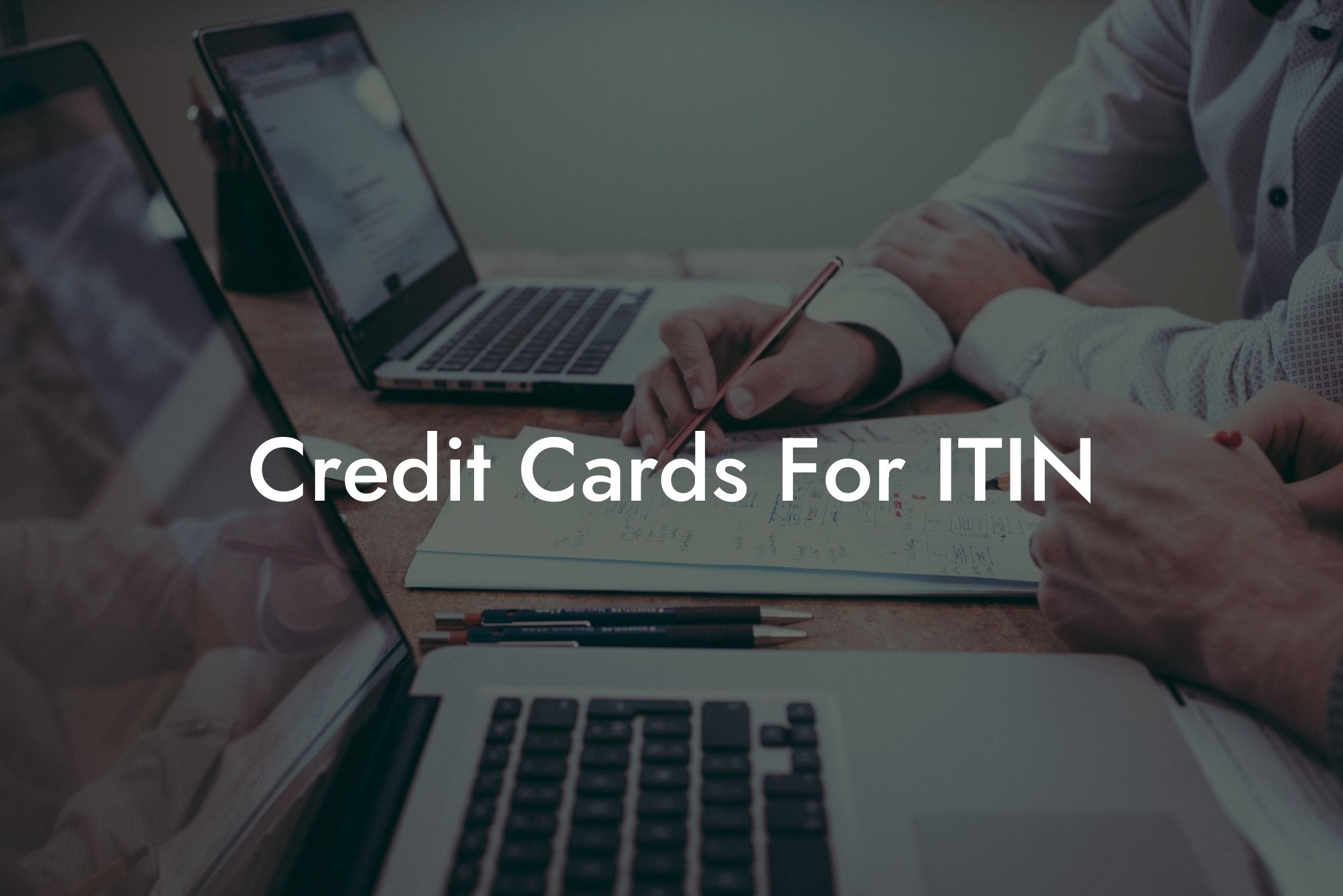 Credit Cards For ITIN