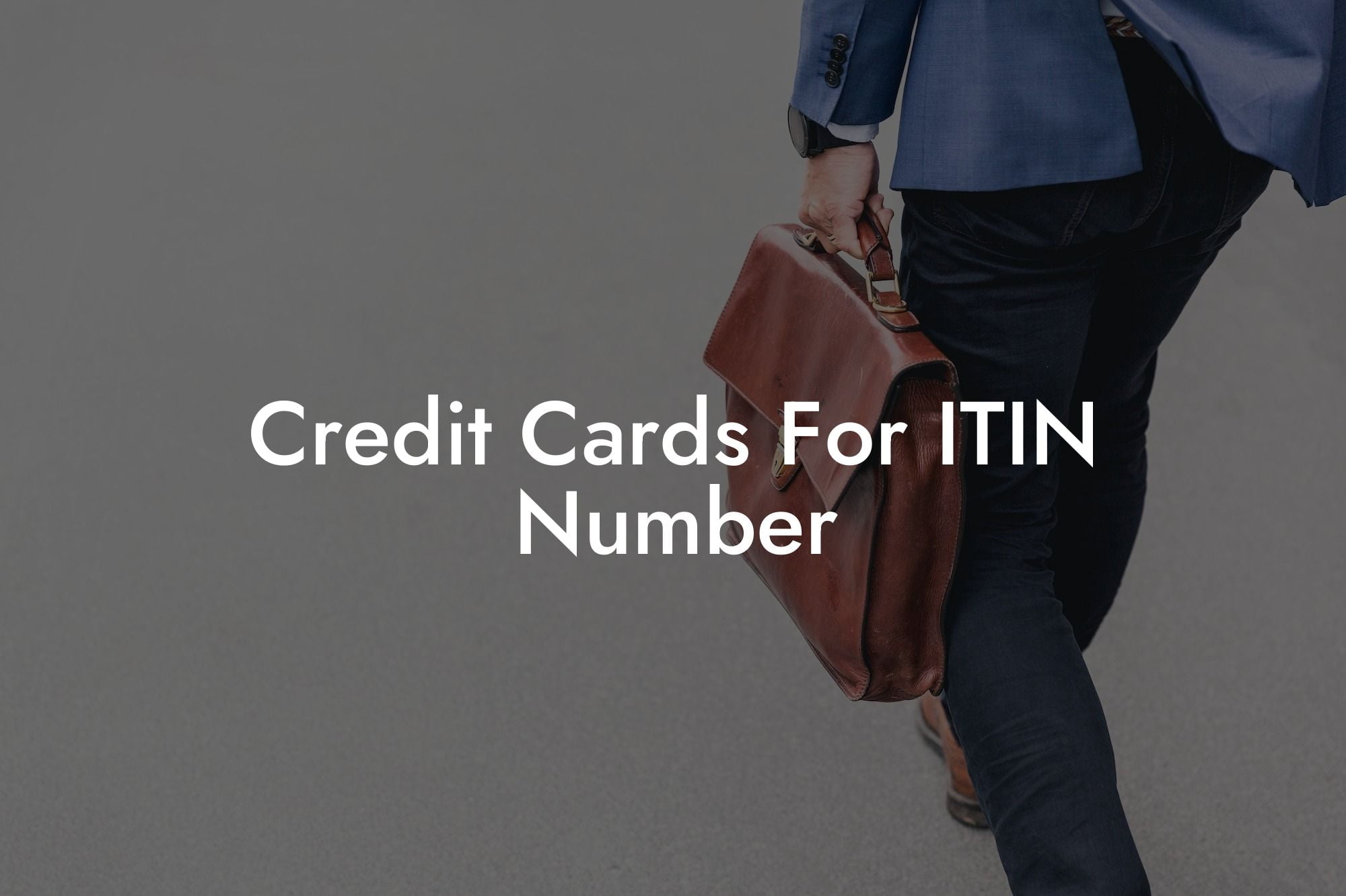 Credit Cards For ITIN Number