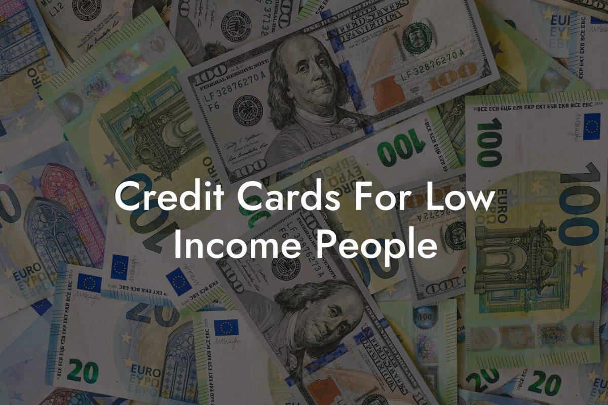 Credit Cards For Low Income People