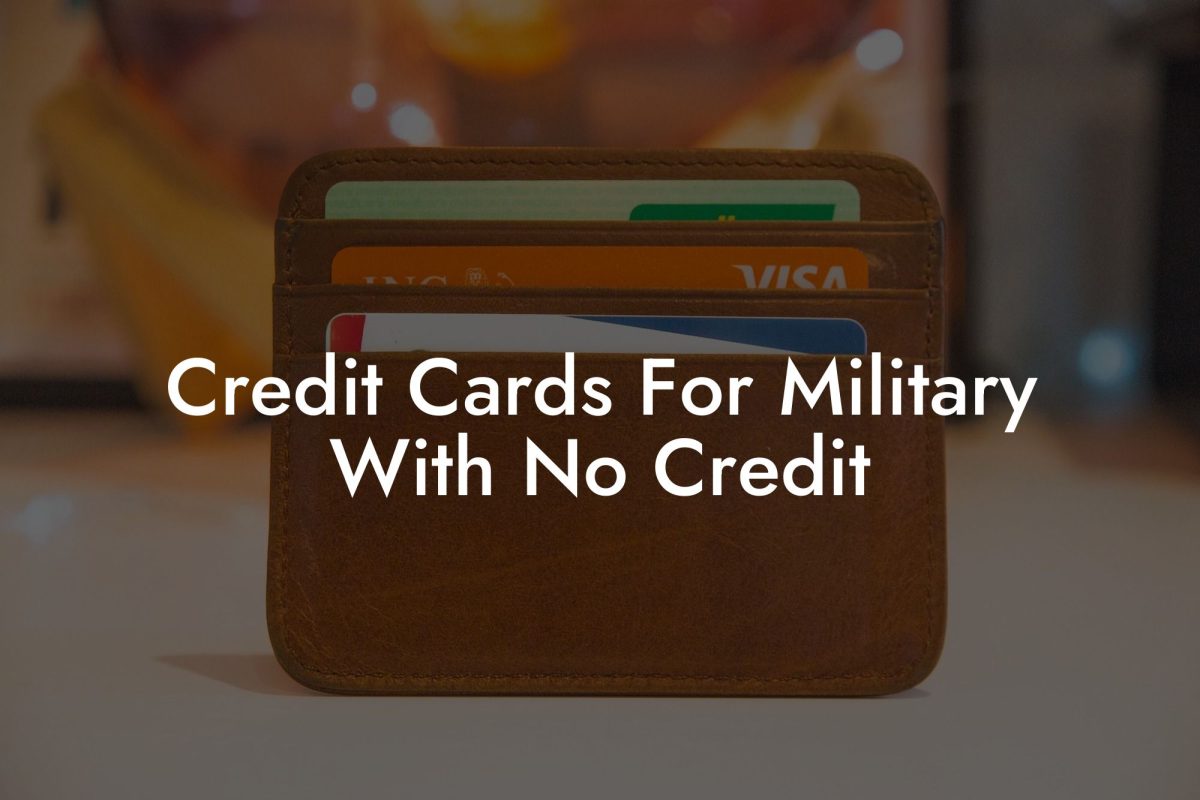 Credit Cards For Military With No Credit