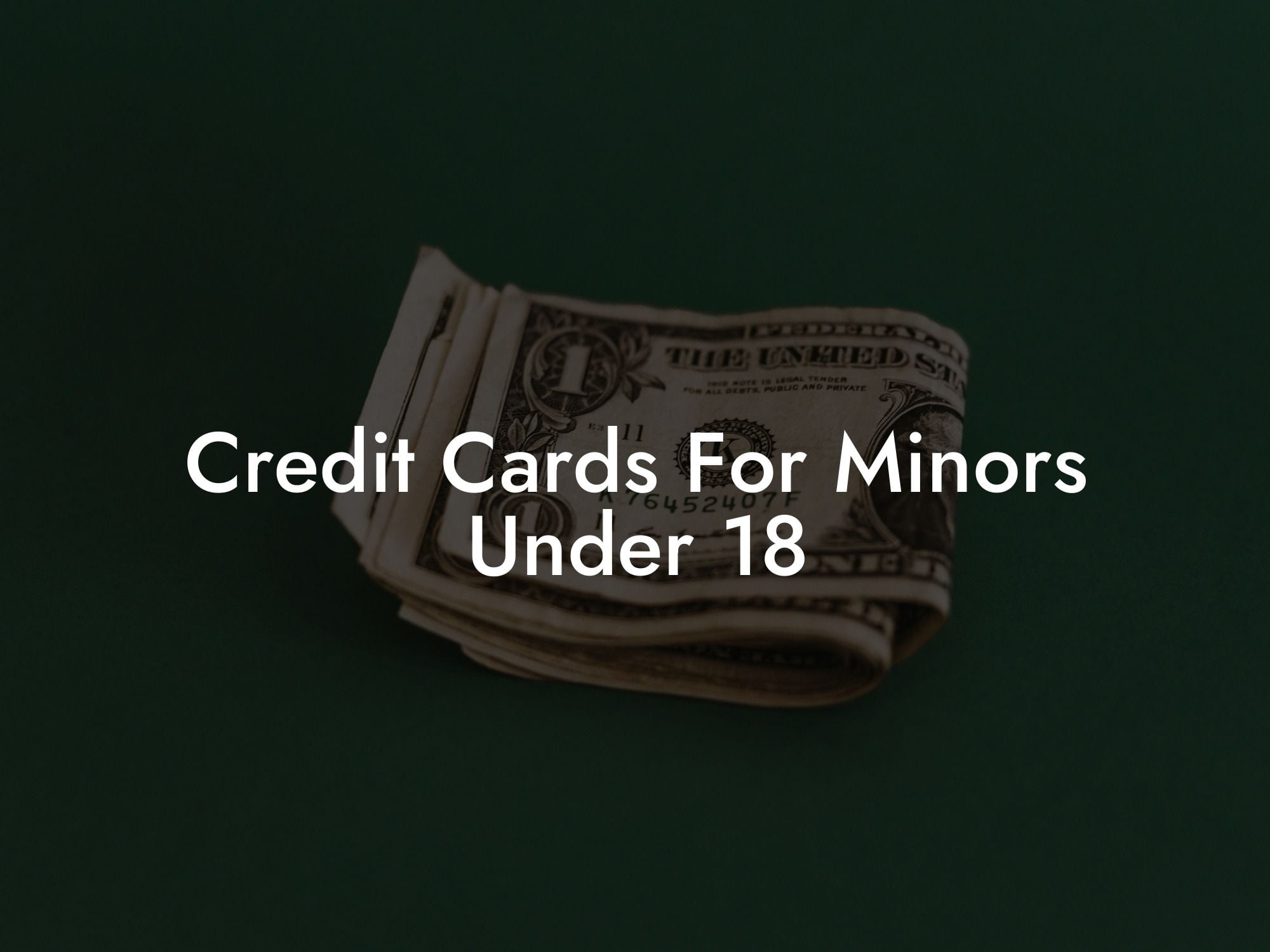 Credit Cards For Minors Under 18