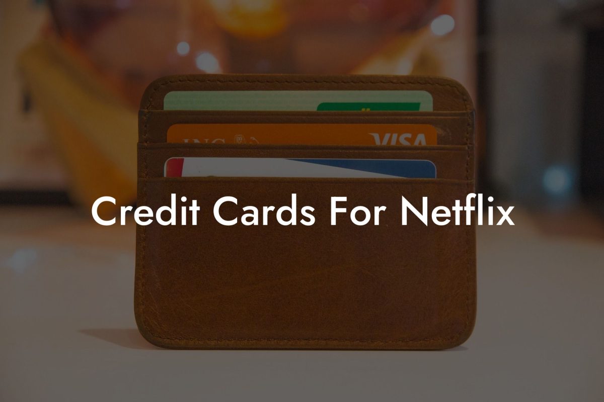 Credit Cards For Netflix