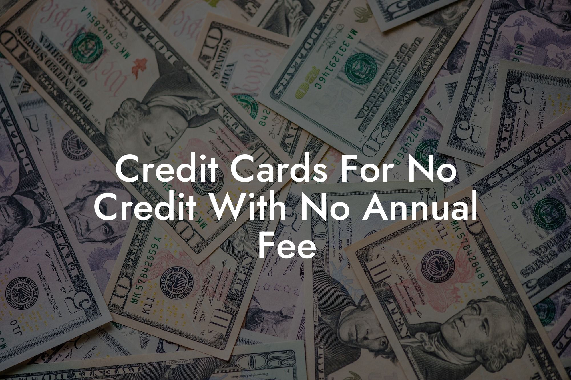 Credit Cards For No Credit With No Annual Fee