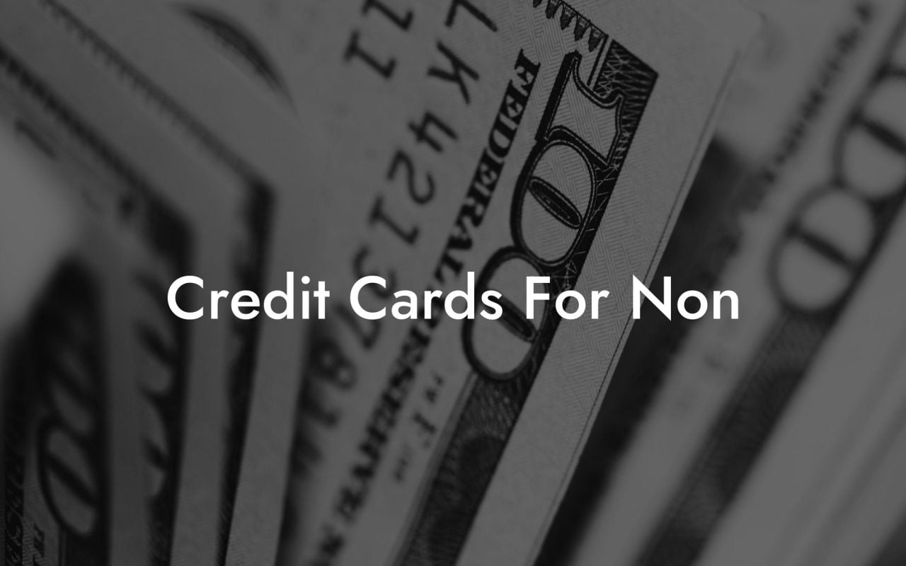 Credit Cards For Non