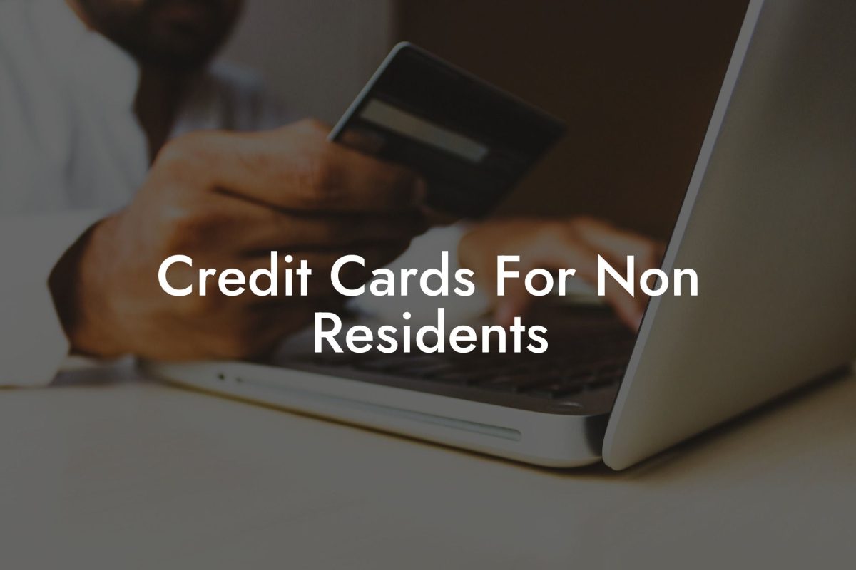 Credit Cards For Non Residents