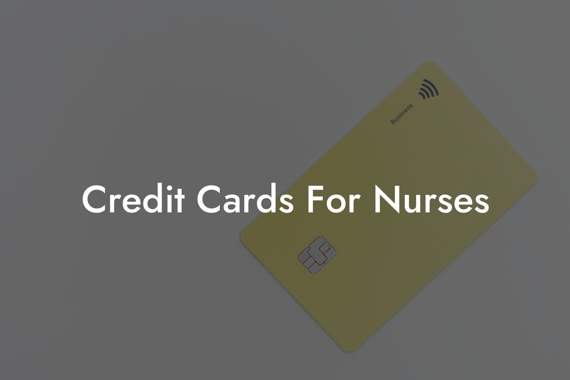 Credit Cards For Nurses