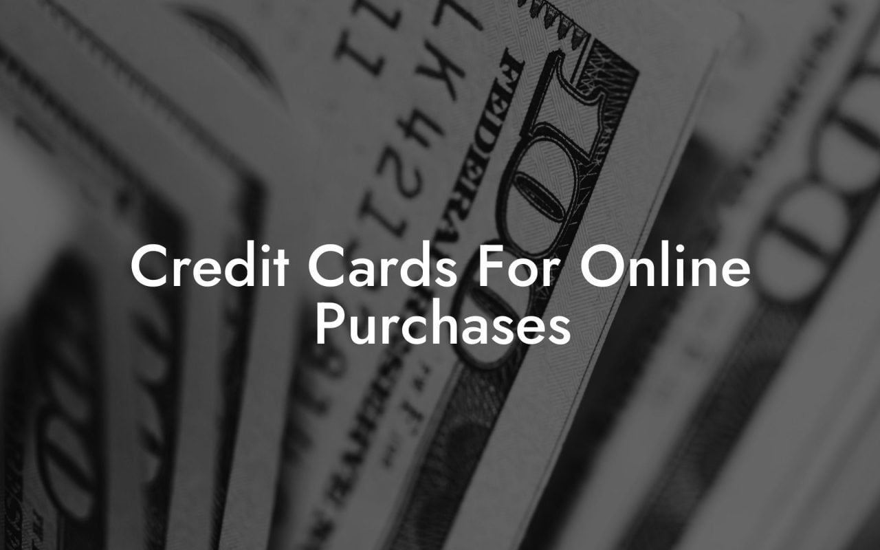 Credit Cards For Online Purchases