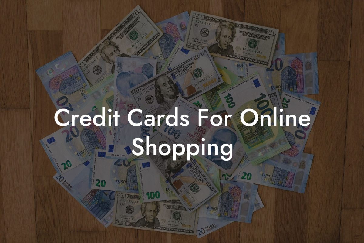 Credit Cards For Online Shopping