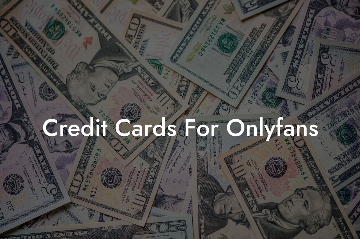 Credit Cards For Onlyfans