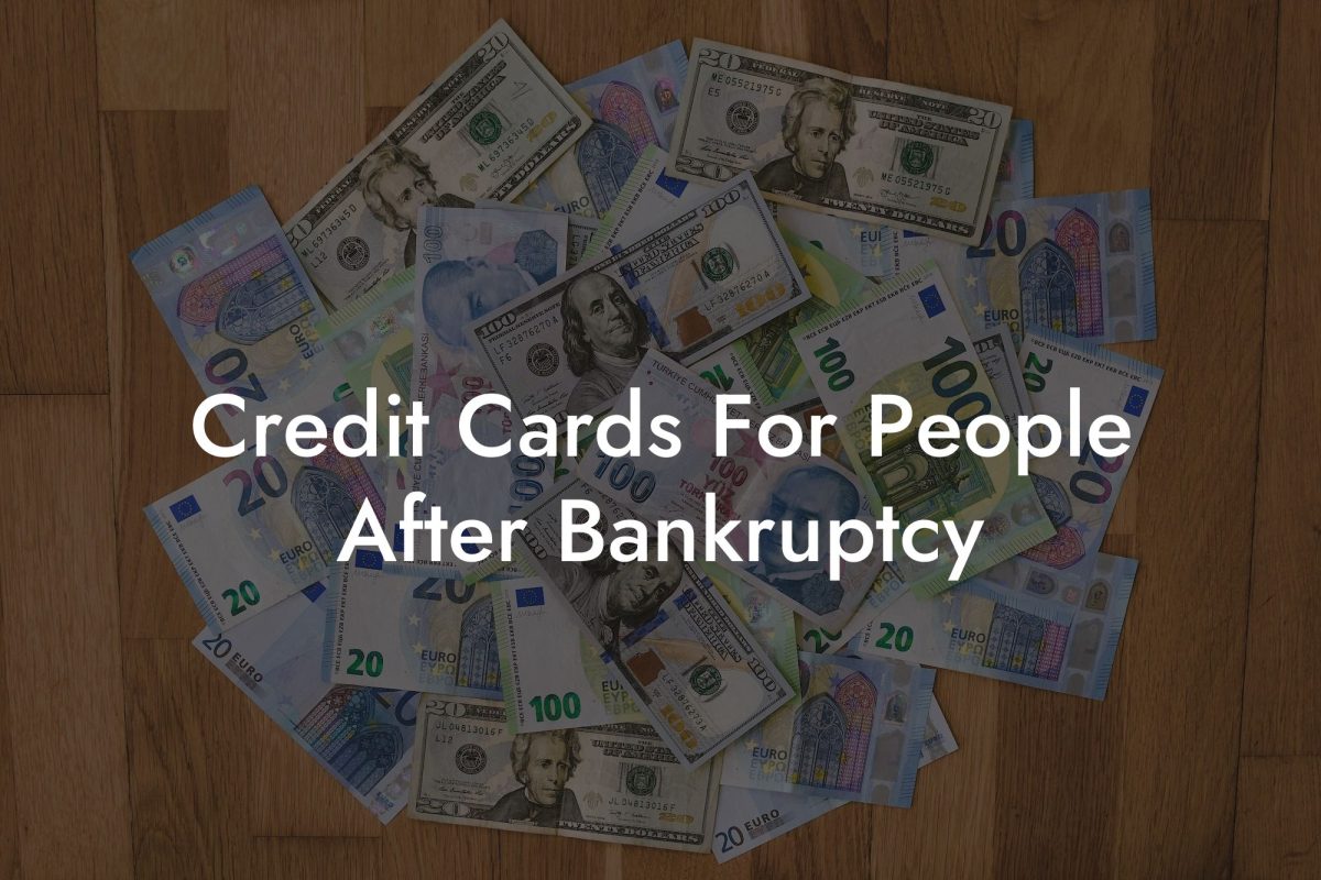Credit Cards For People After Bankruptcy