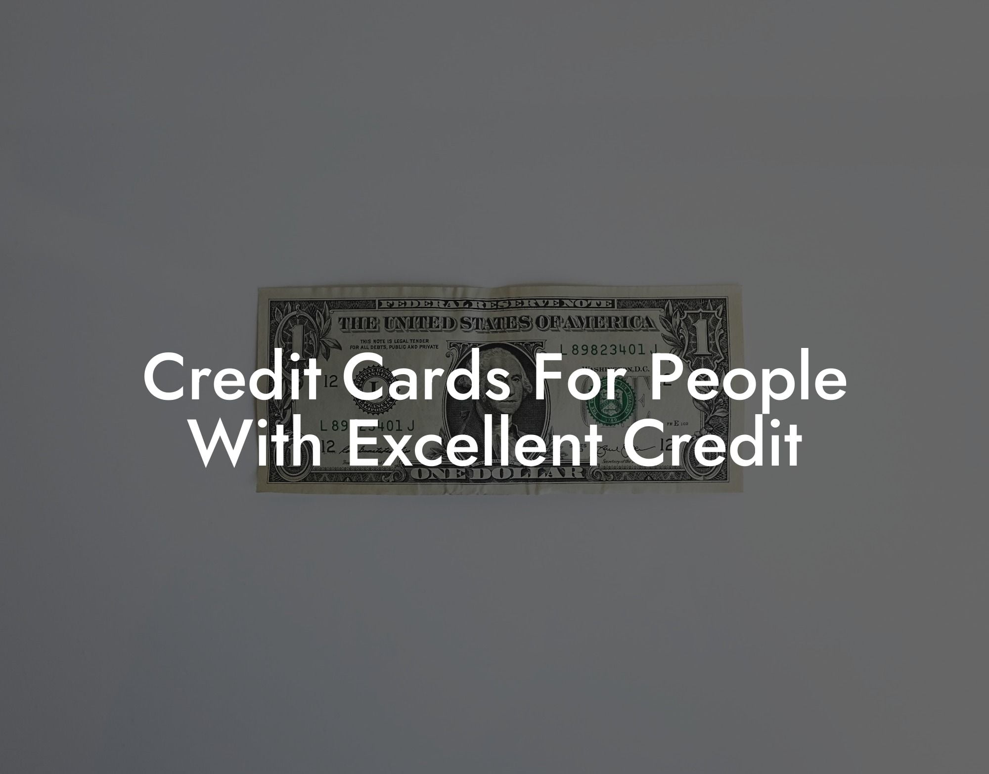 Credit Cards For People With Excellent Credit