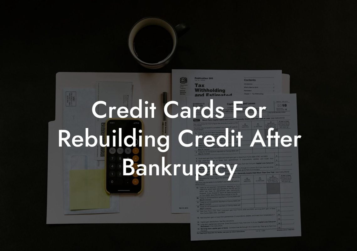 Credit Cards For Rebuilding Credit After Bankruptcy