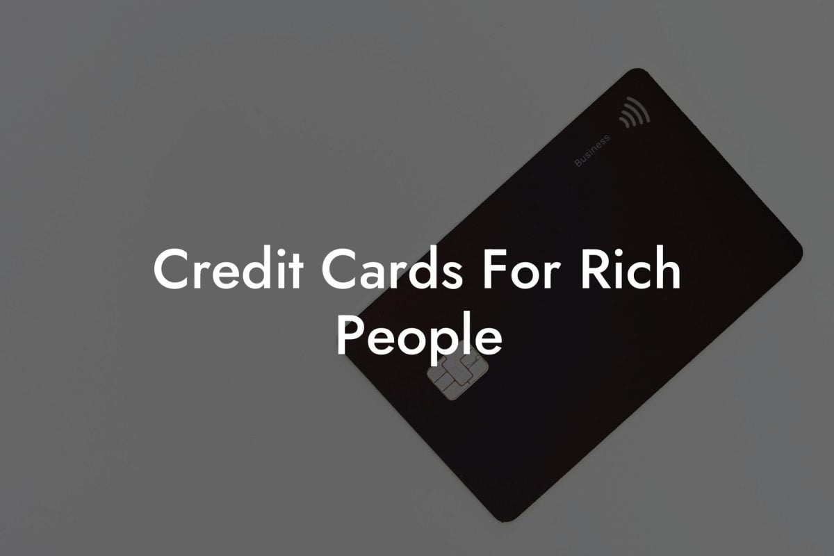 Credit Cards For Rich People