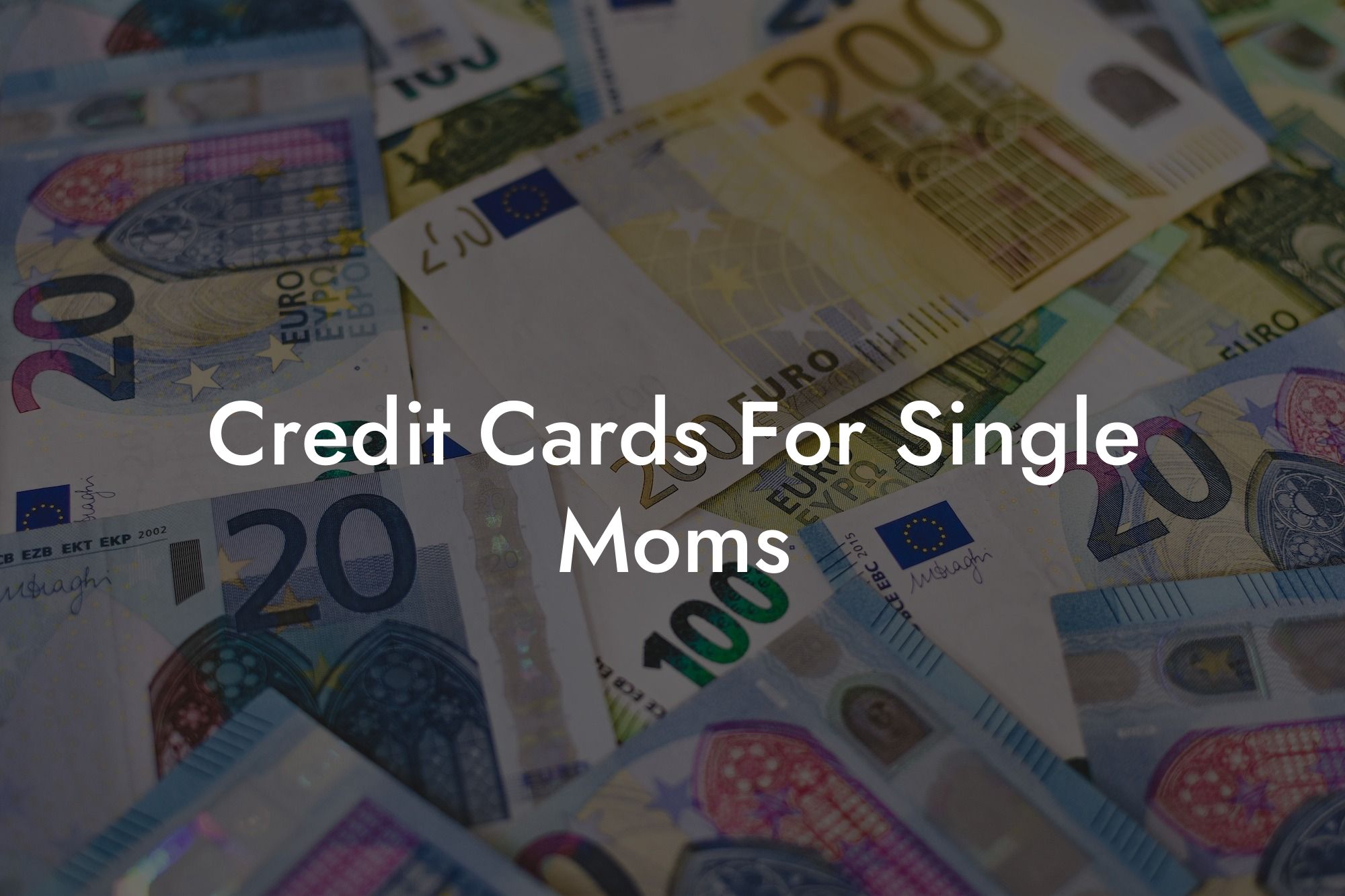 Credit Cards For Single Moms