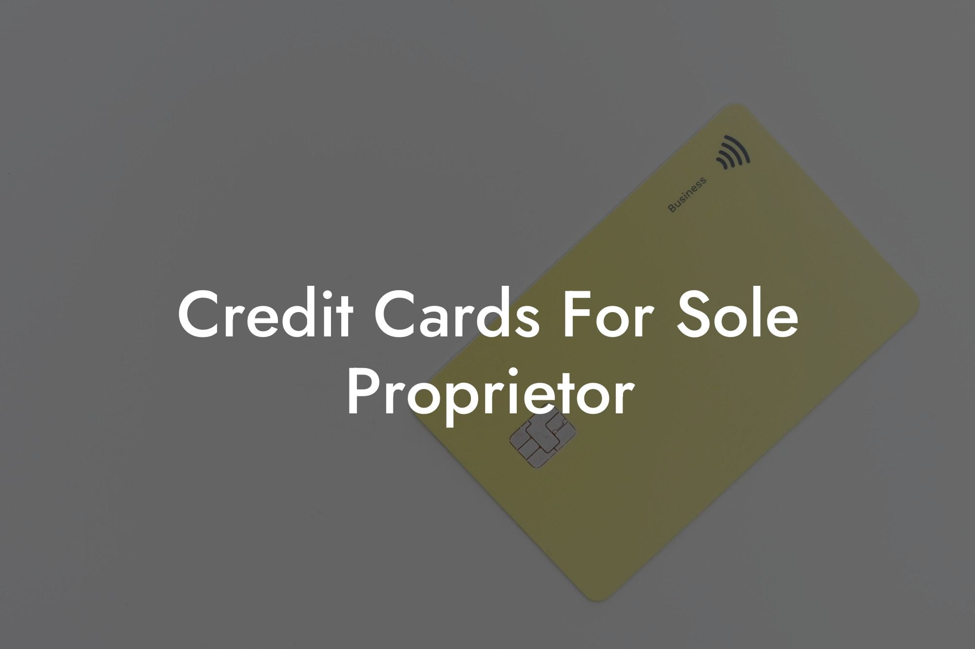 Credit Cards For Sole Proprietor
