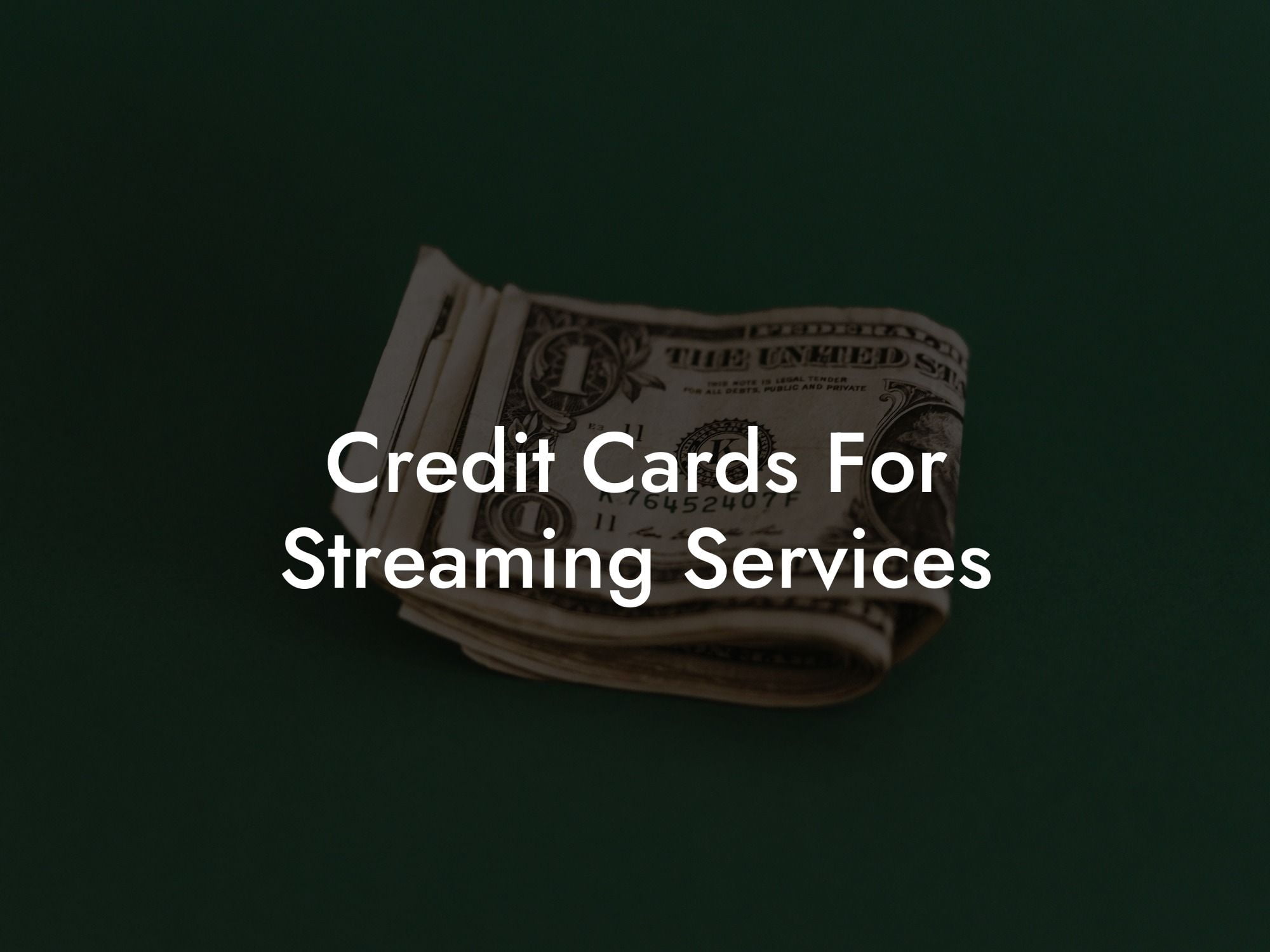 Credit Cards For Streaming Services