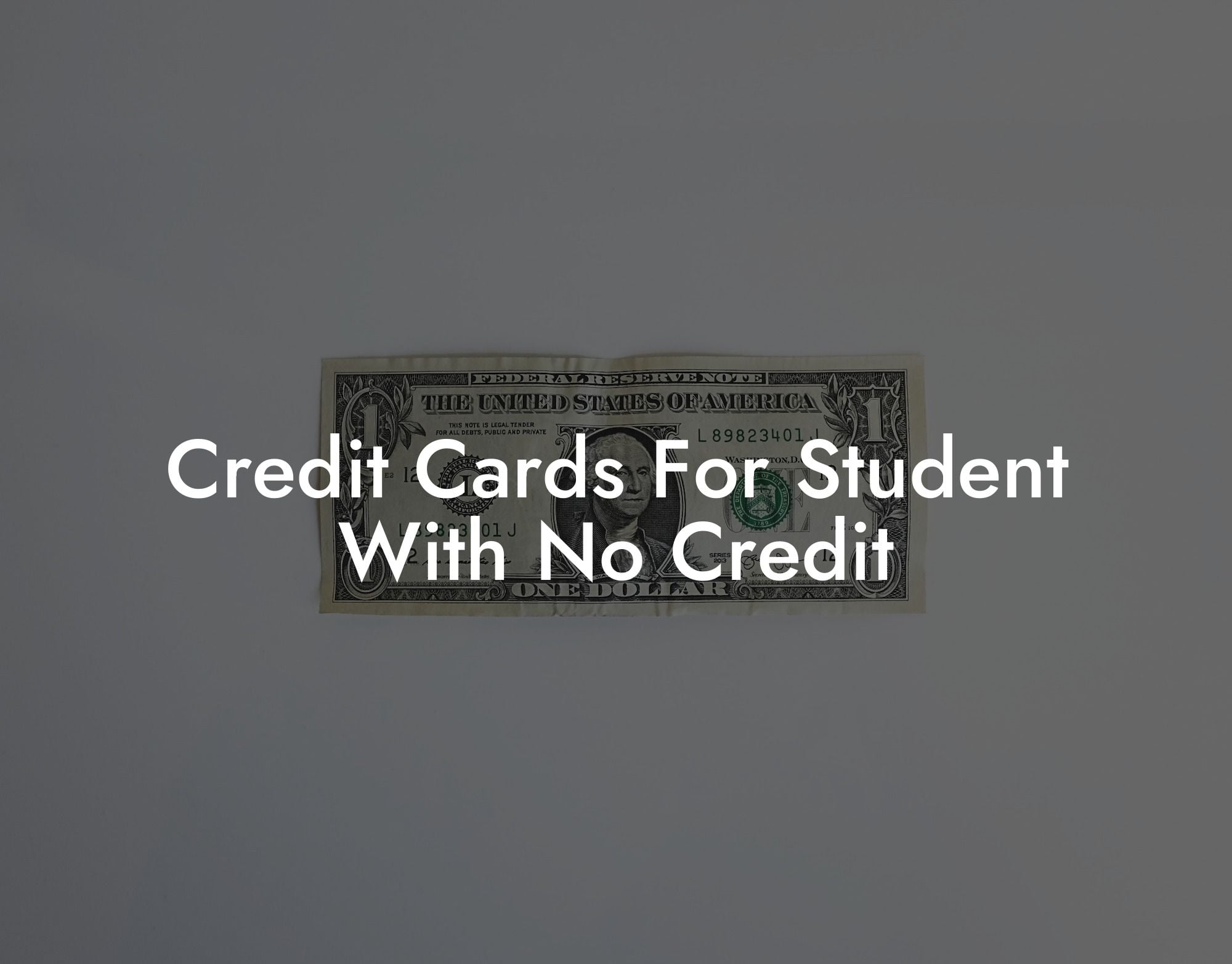 Credit Cards For Student With No Credit