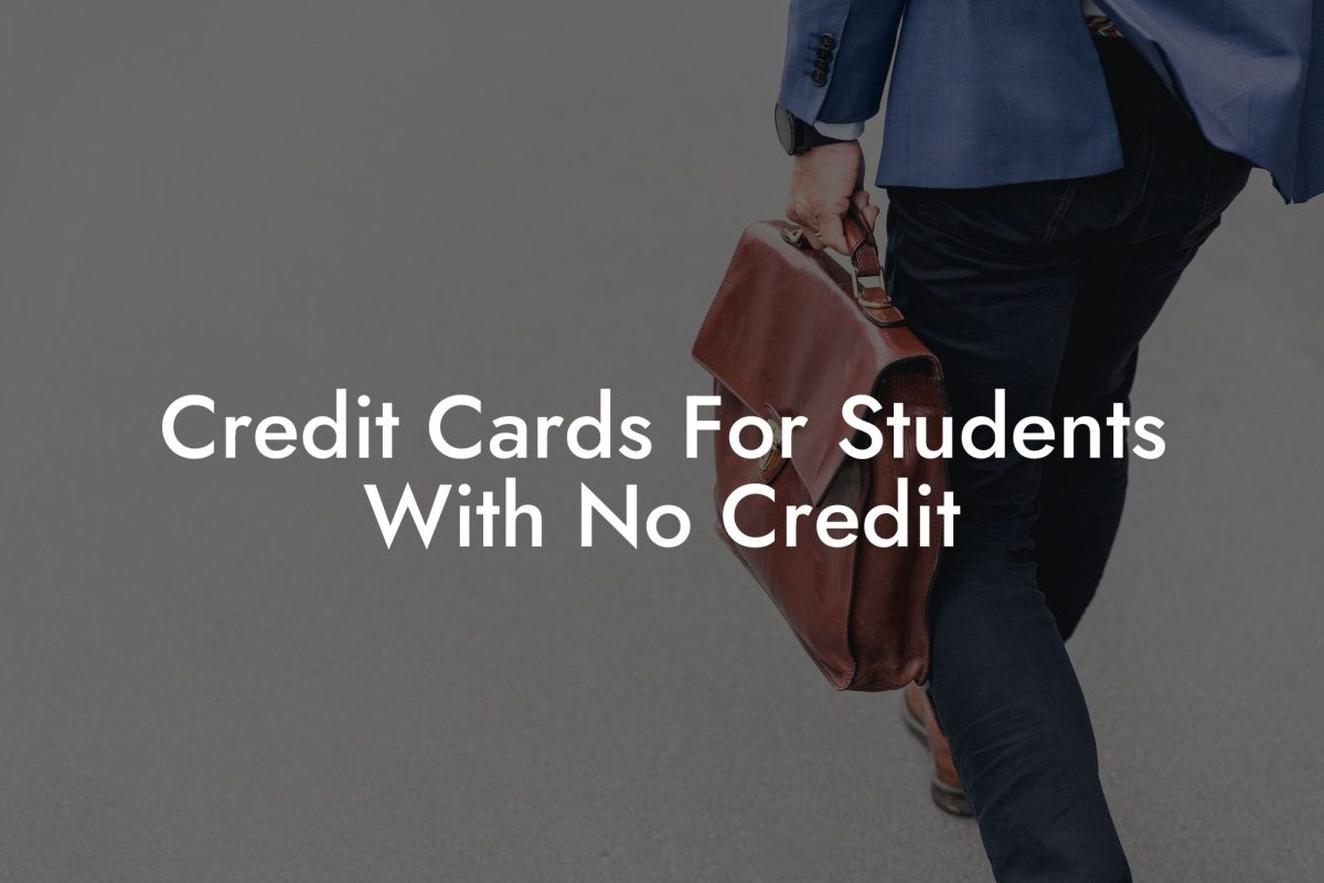 Credit Cards For Students With No Credit