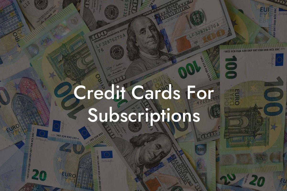 Credit Cards For Subscriptions