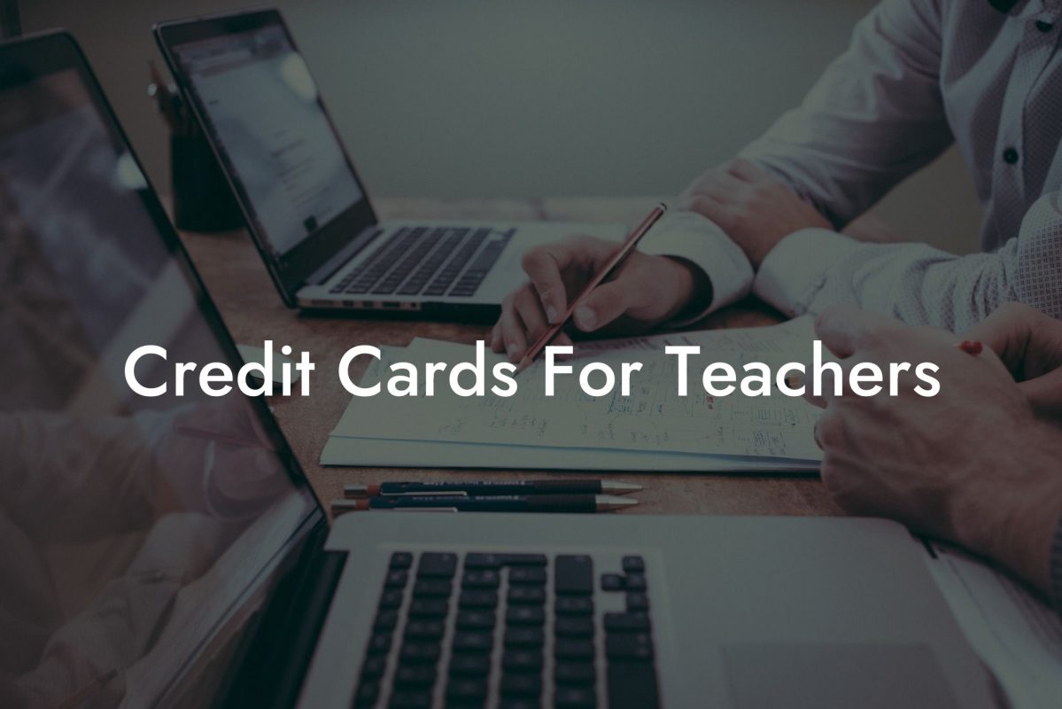 Credit Cards For Teachers