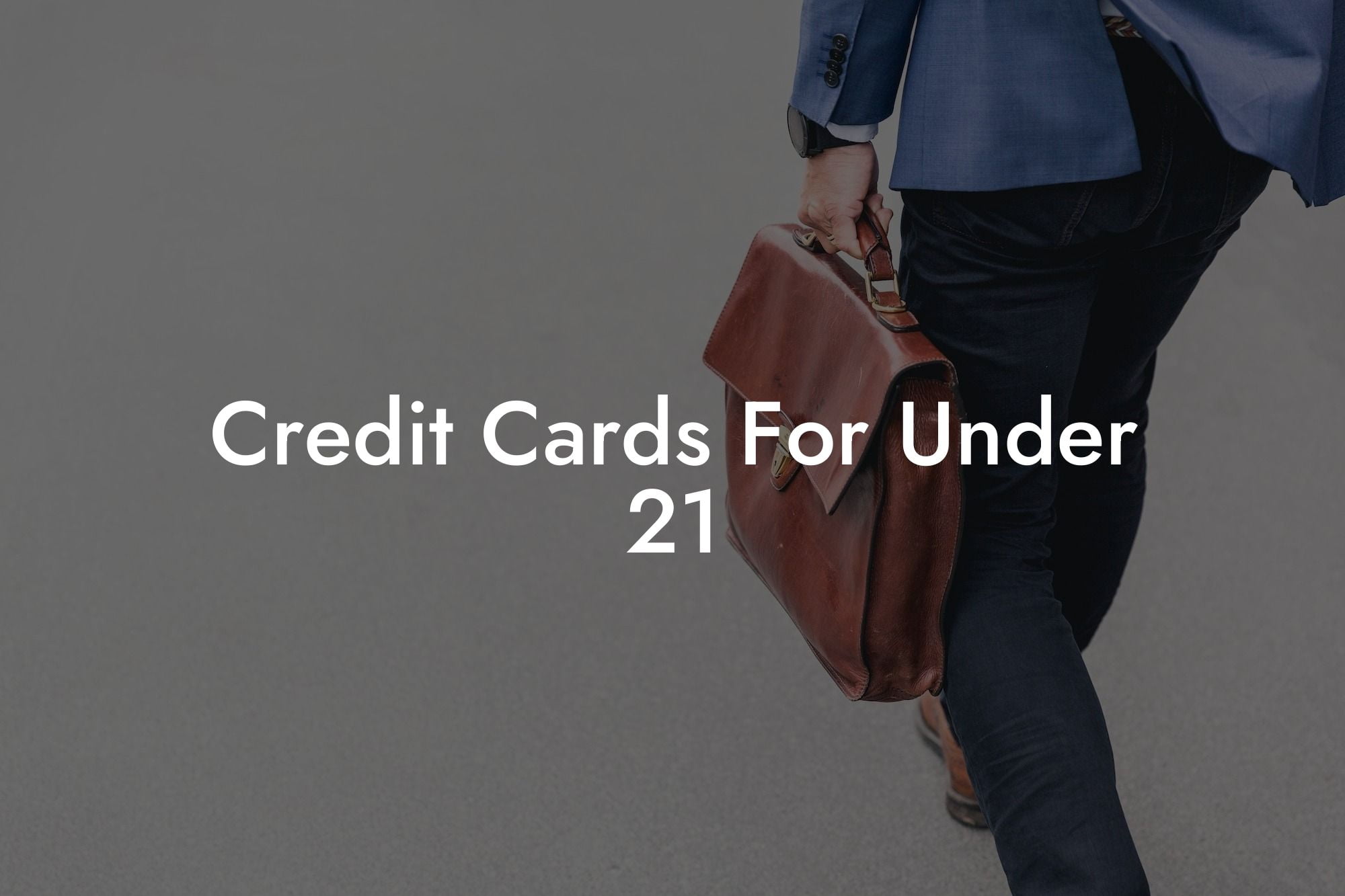 Credit Cards For Under 21