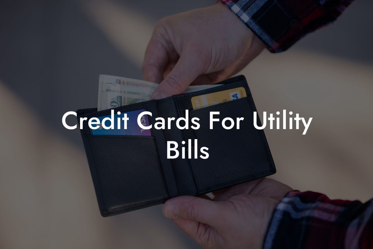 Credit Cards For Utility Bills