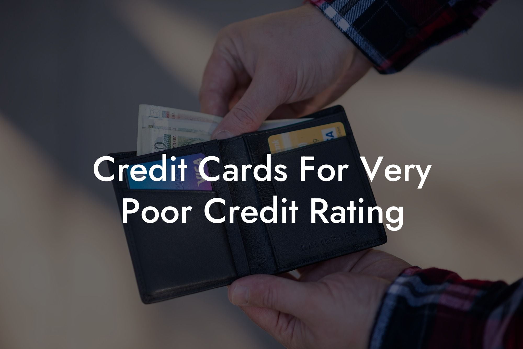 Credit Cards For Very Poor Credit Rating