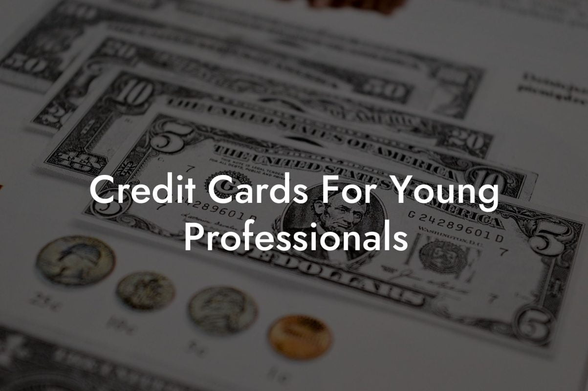 Credit Cards For Young Professionals