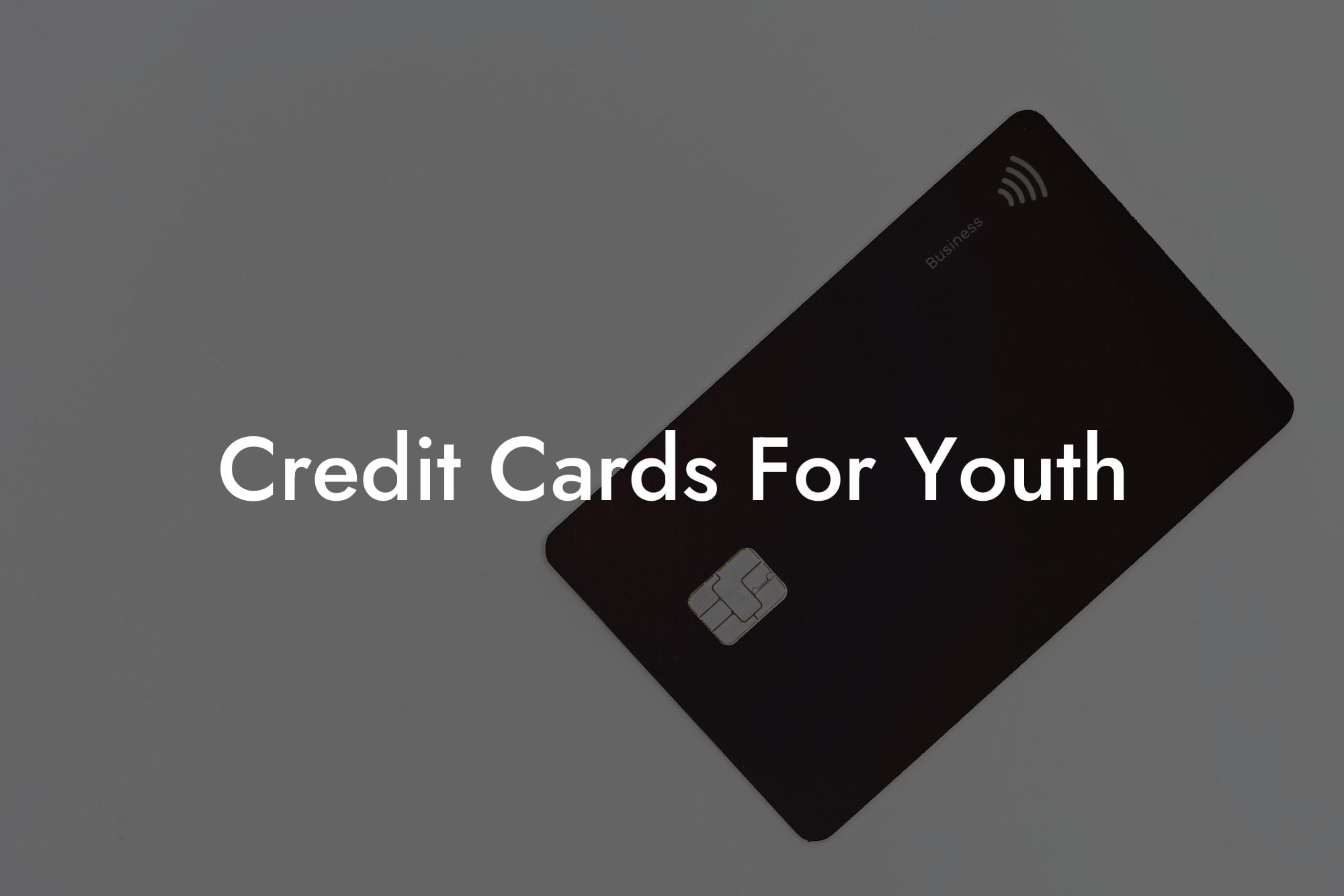 Credit Cards For Youth