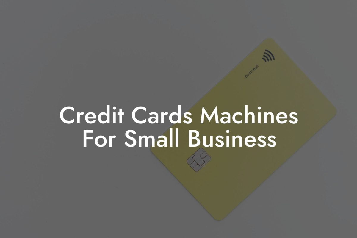 Credit Cards Machines For Small Business