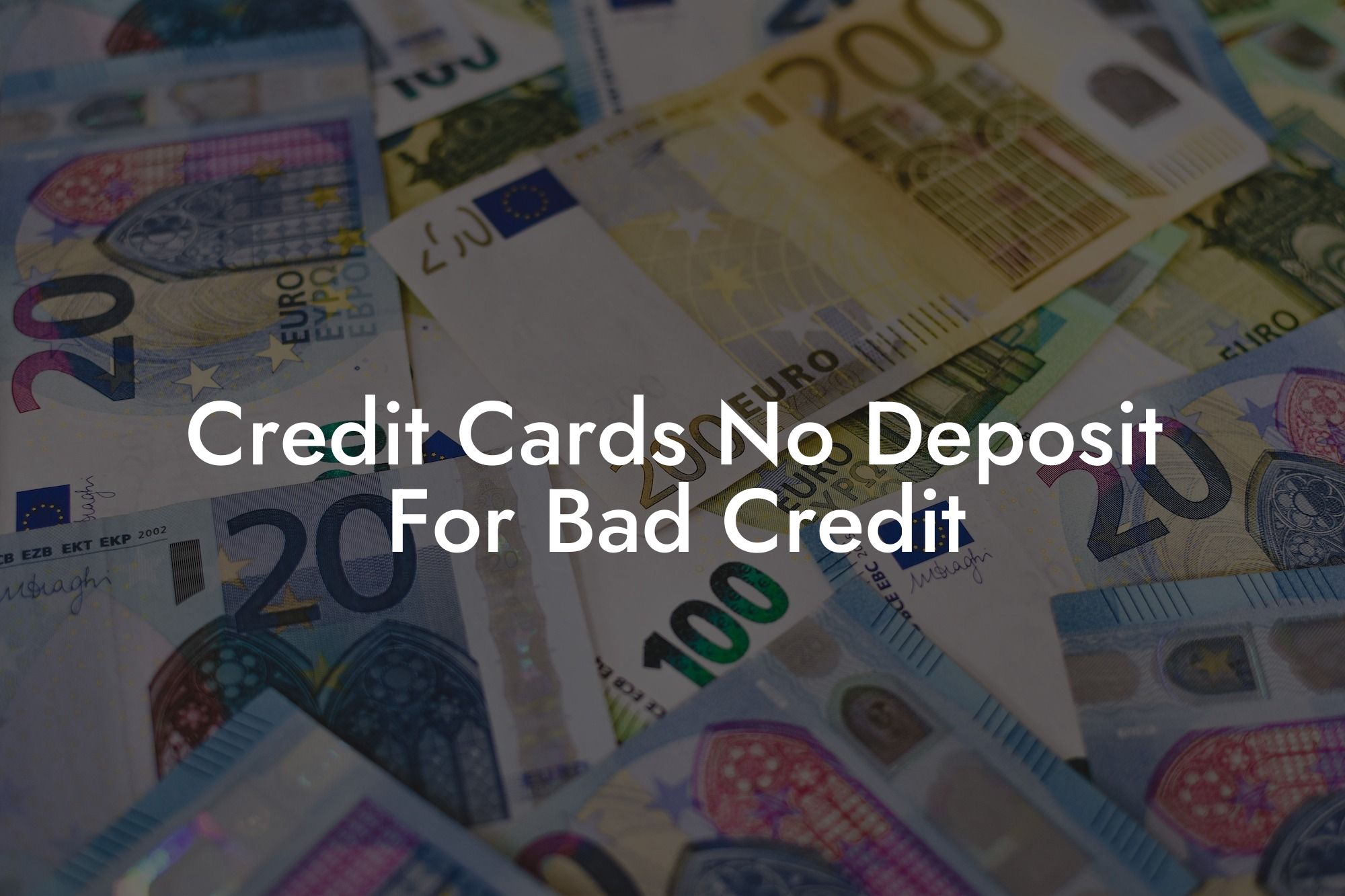 Credit Cards No Deposit For Bad Credit