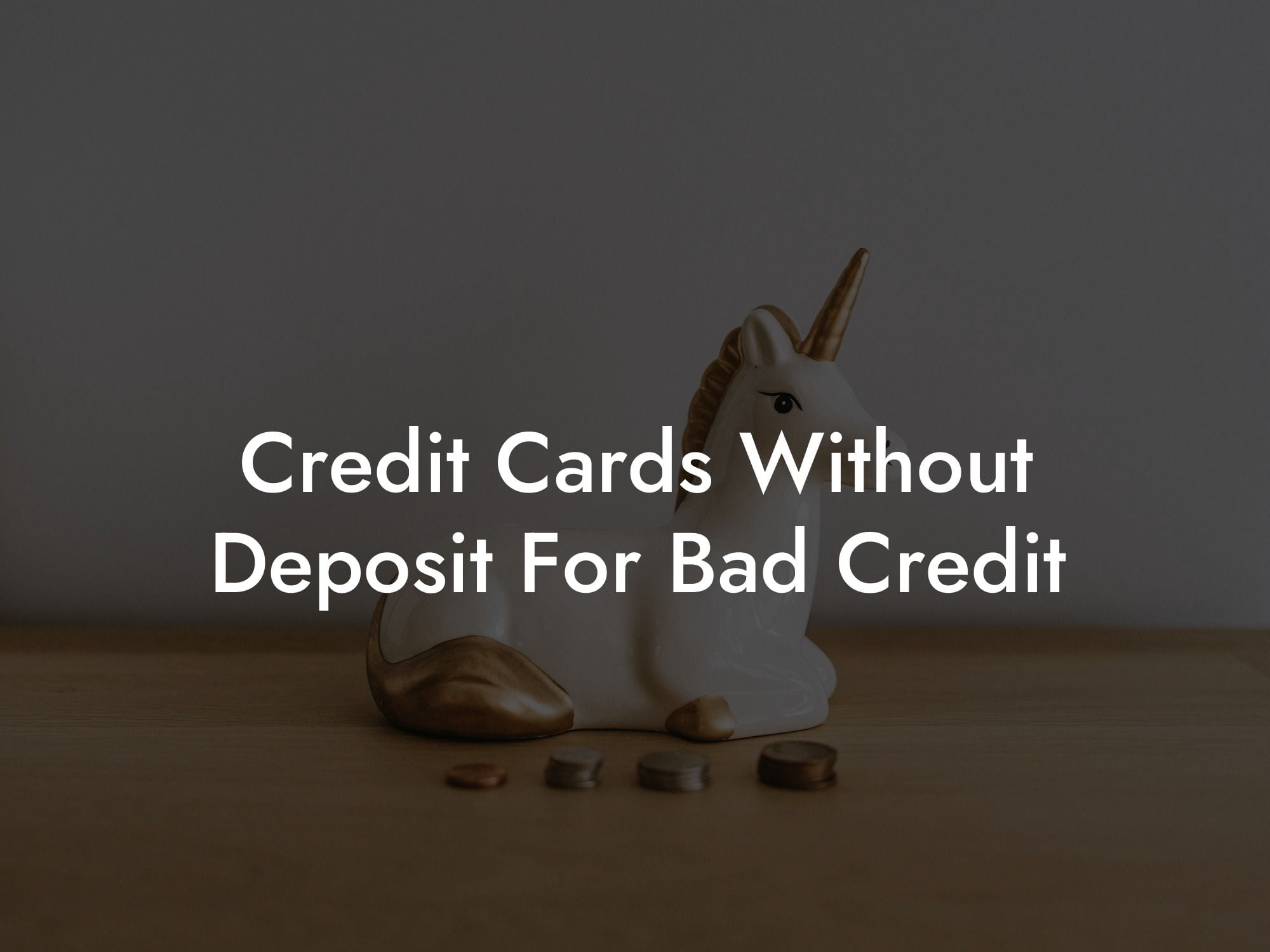 Credit Cards Without Deposit For Bad Credit