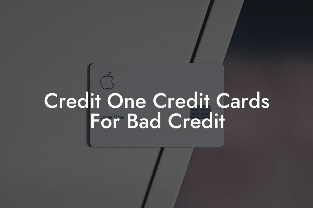 Credit One Credit Cards For Bad Credit