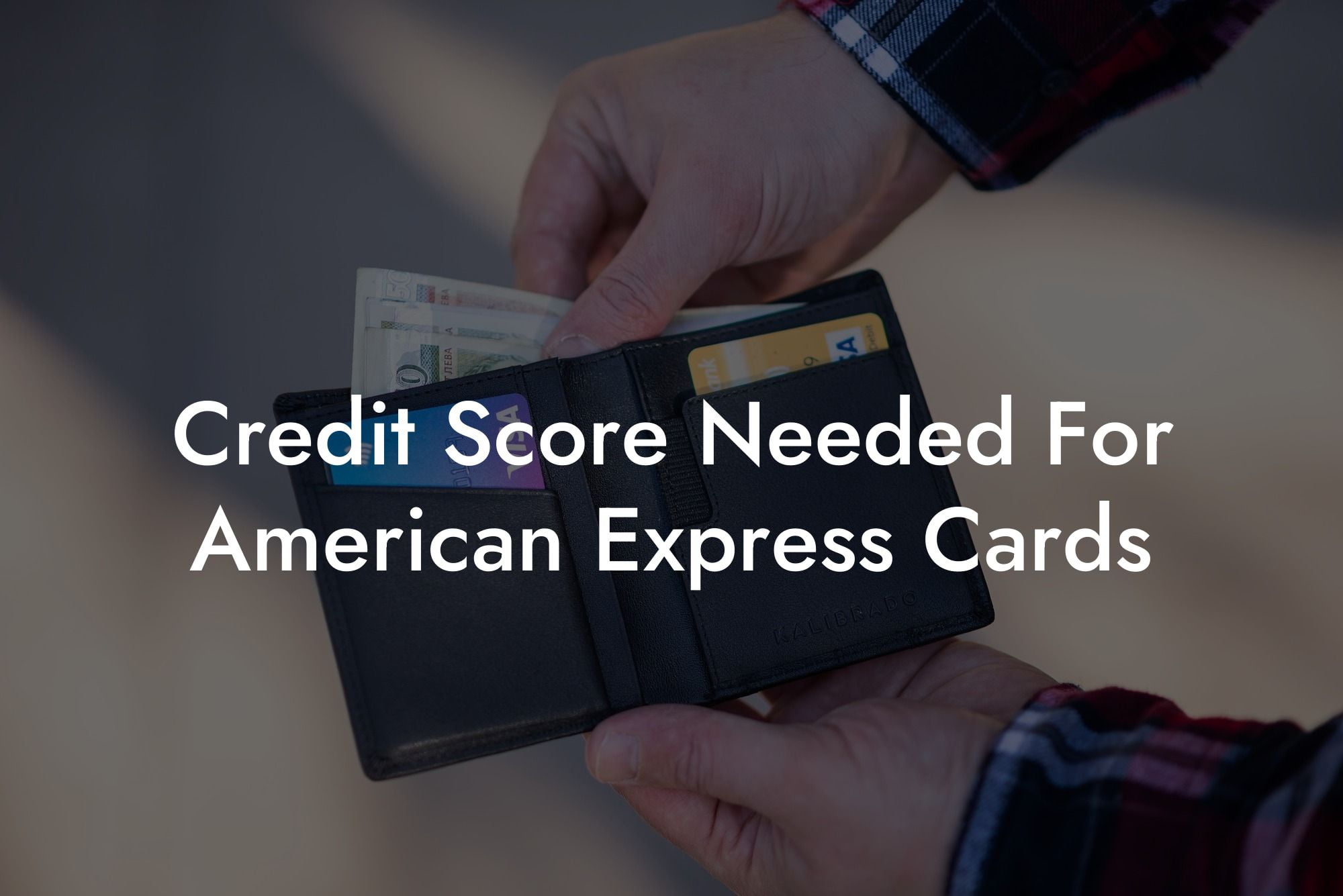 Credit Score Needed For American Express Cards