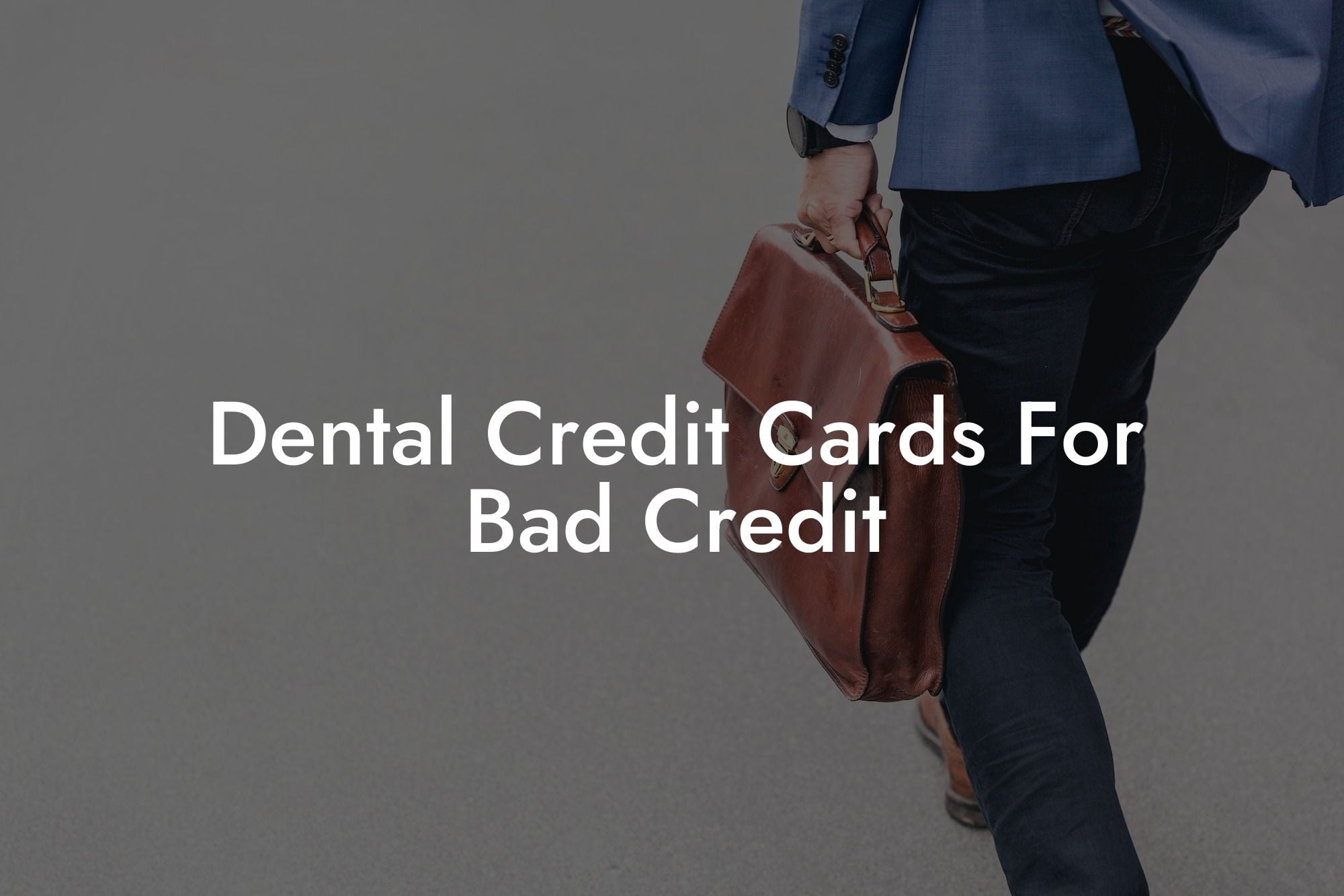 Dental Credit Cards For Bad Credit