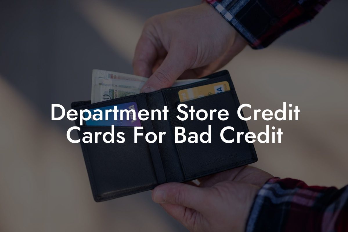 Department Store Credit Cards For Bad Credit