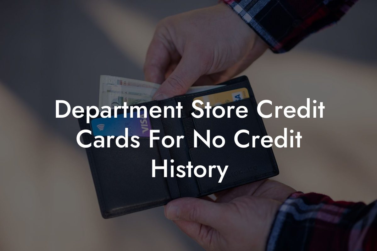 Department Store Credit Cards For No Credit History