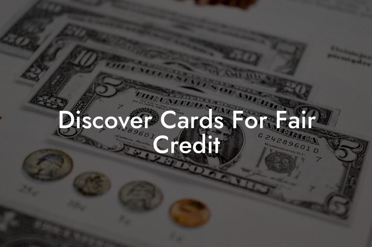 Discover Cards For Fair Credit